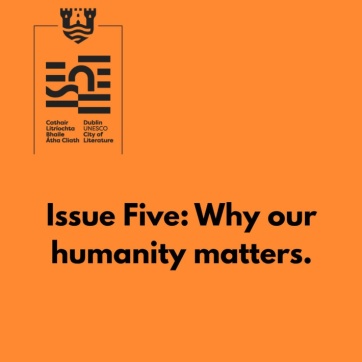 An image by Unapologetic Magazine. The text reads Issue Five; Why our humanity matters. Submission deadline: 9am Irish Standard Time, 15 July 2026