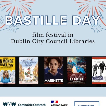 image displaying French film posters with illustrated fireworks ands text that reads: Bastille Day Film Festival in Dublin City Council Libraries