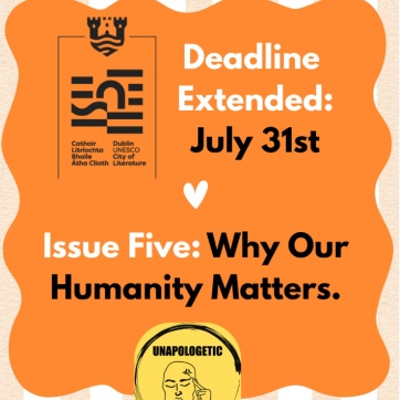 text that reads: Deadline Extended July 31st Issue Five: Why Our Humanity Matters