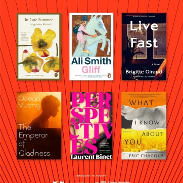 covers of the six short listed titles which are: 
In Late Summer by Magdalena Blažević, translated by Anđelka Raguž
Gliff by Ali Smith
Live Fast by Brigitte Giraud, translated by Cory Stockwell
The Emperor of Gladness by Ocean Vuong
Perspectives by Laurent Binet, translated by Sam Taylor
What I Know About You by Éric Chacour, translated by Pablo Strauss