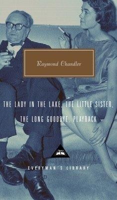 book cover of The Lady in the Lake, the Little Sister, the Long Goodbye, Playback - (Everyman's Library Contemporary Classics) by Raymond Chandler